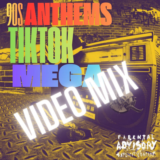 90s ANTHEMS - TIKTOK MEGA VIDEO MIX